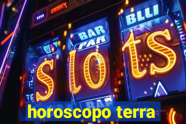 horoscopo terra