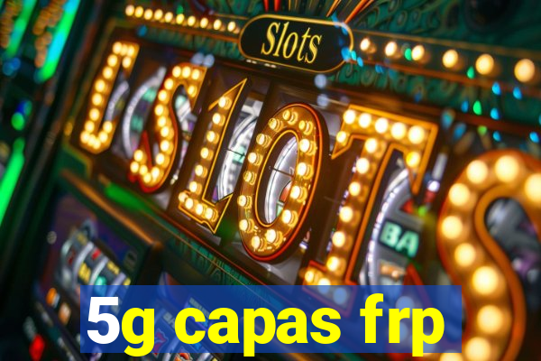 5g capas frp