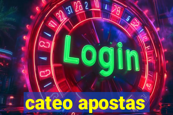 cateo apostas