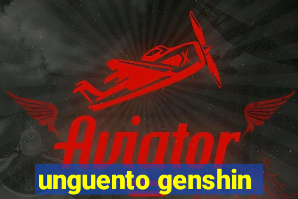 unguento genshin