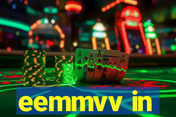 eemmvv in