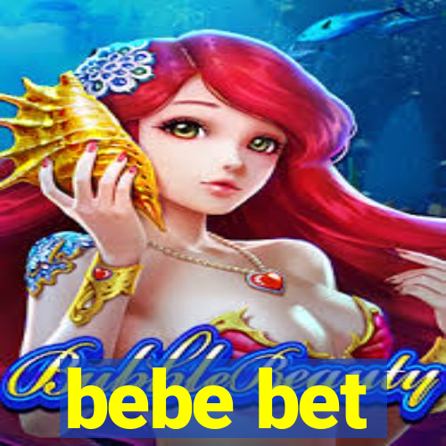 bebe bet