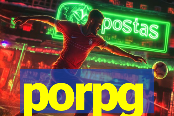 porpg