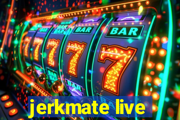 jerkmate live