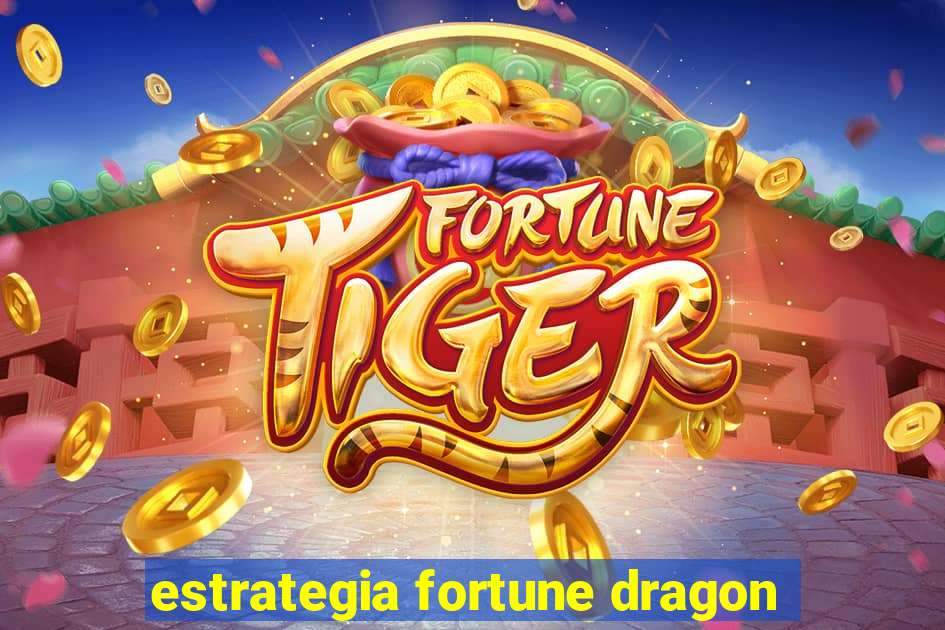 estrategia fortune dragon