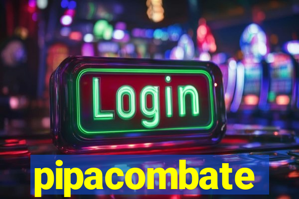 pipacombate