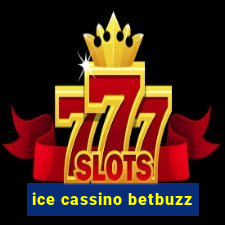 ice cassino betbuzz