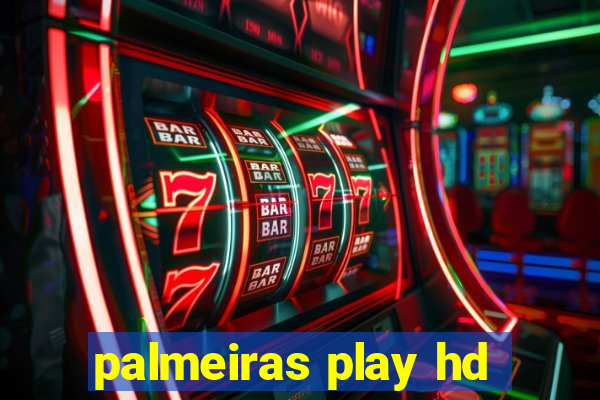 palmeiras play hd