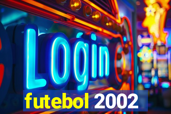 futebol 2002