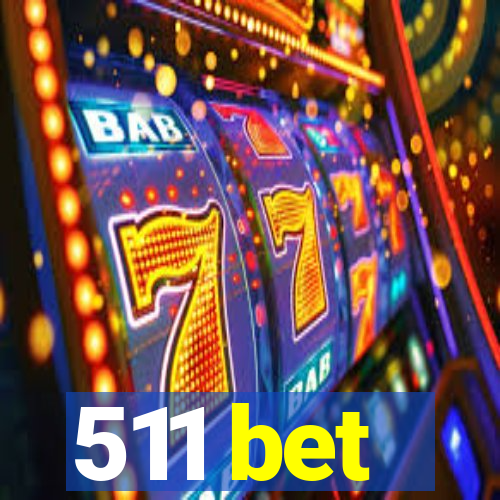 511 bet