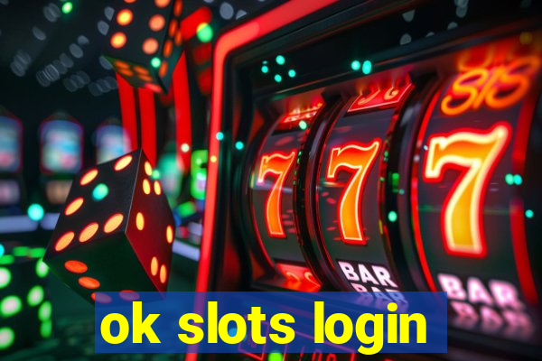 ok slots login