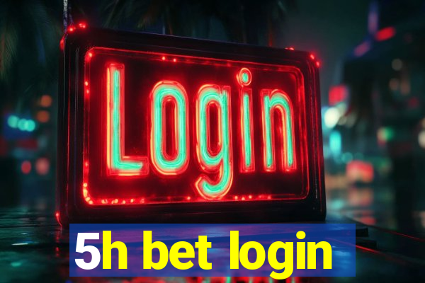 5h bet login