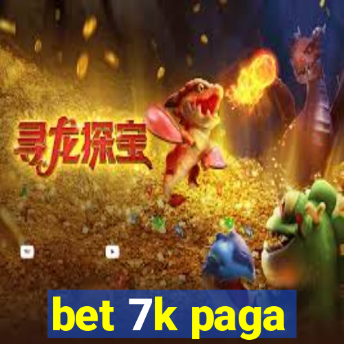 bet 7k paga