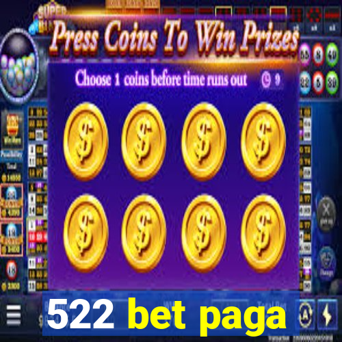 522 bet paga