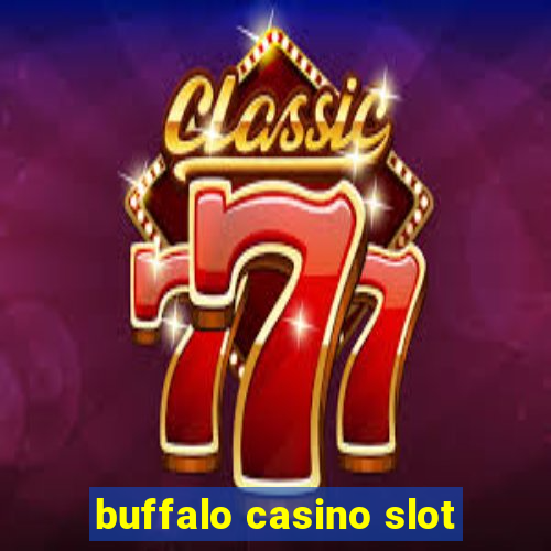 buffalo casino slot