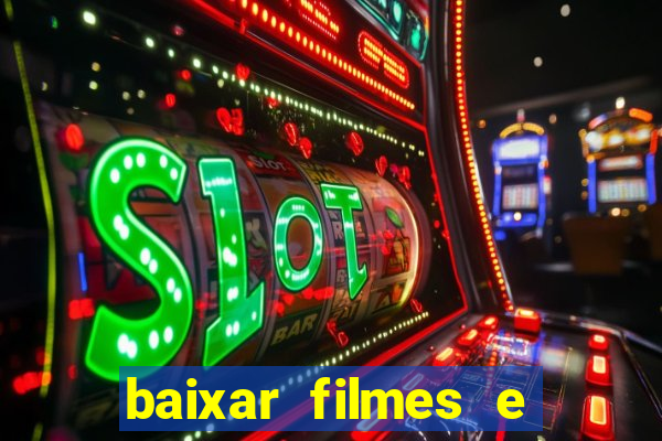 baixar filmes e serie mp4