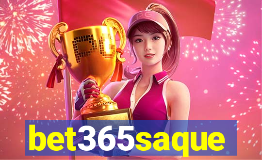 bet365saque