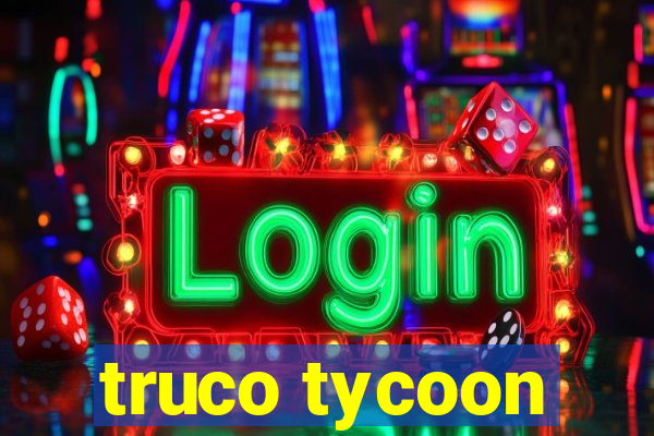 truco tycoon