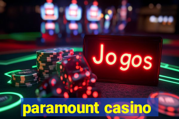 paramount casino