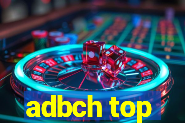 adbch top