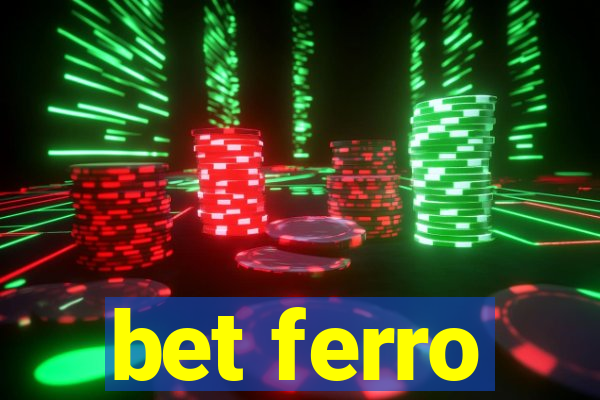 bet ferro