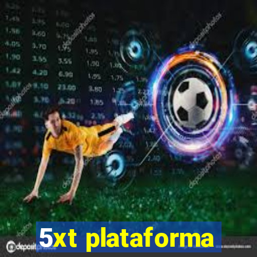 5xt plataforma