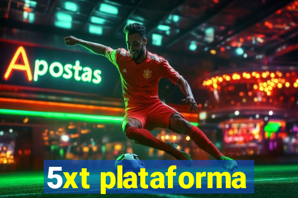 5xt plataforma