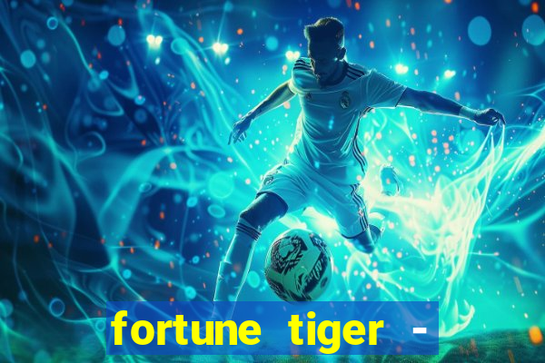 fortune tiger - reclame aqui