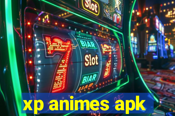 xp animes apk