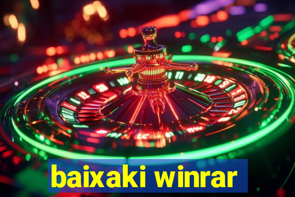 baixaki winrar