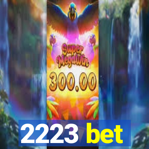 2223 bet