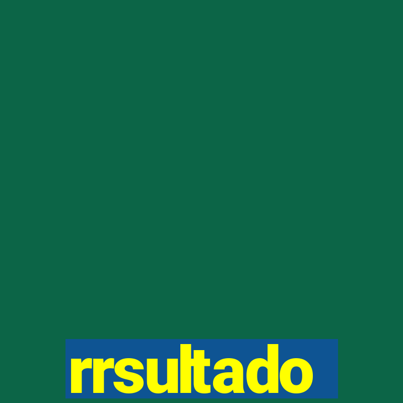 rrsultado