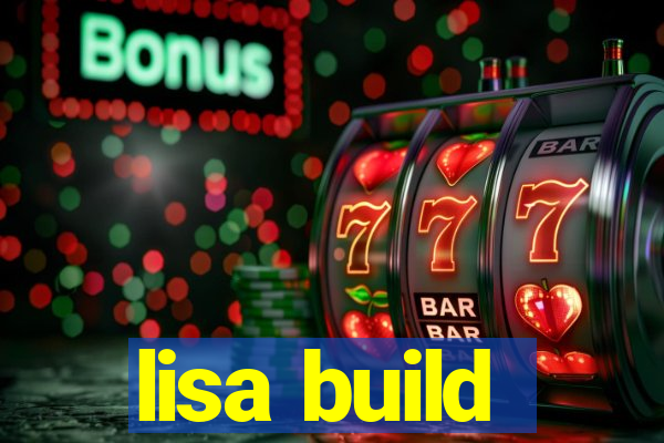 lisa build