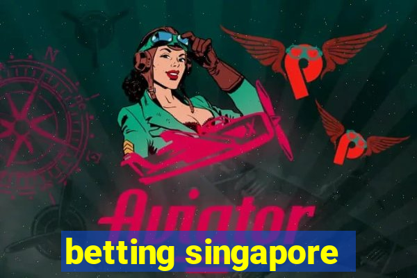 betting singapore