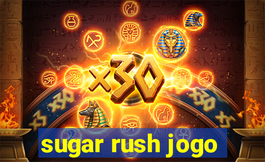 sugar rush jogo