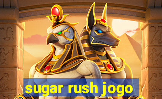 sugar rush jogo