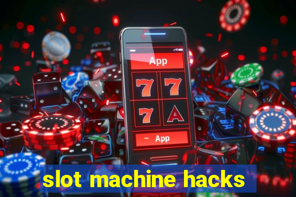 slot machine hacks