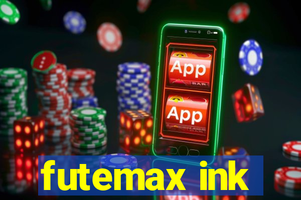 futemax ink