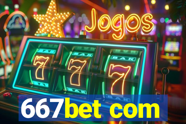 667bet com