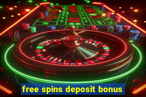 free spins deposit bonus