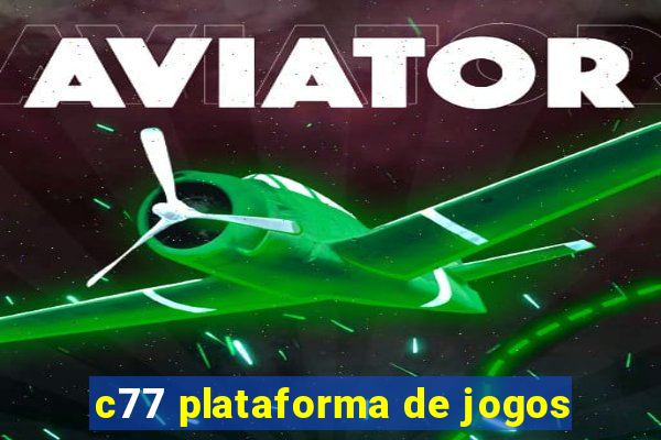 c77 plataforma de jogos