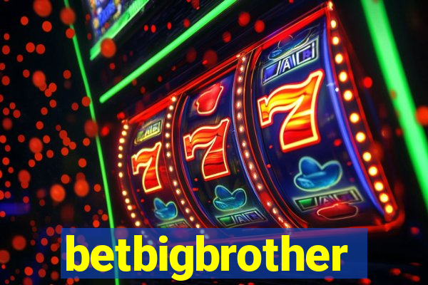 betbigbrother