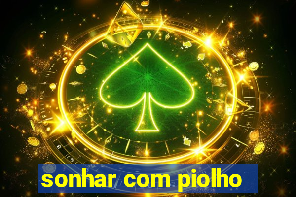 sonhar com piolho