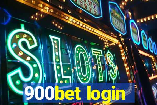 900bet login