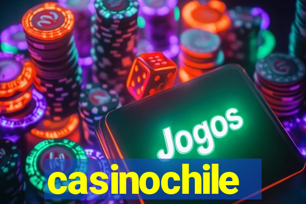 casinochile