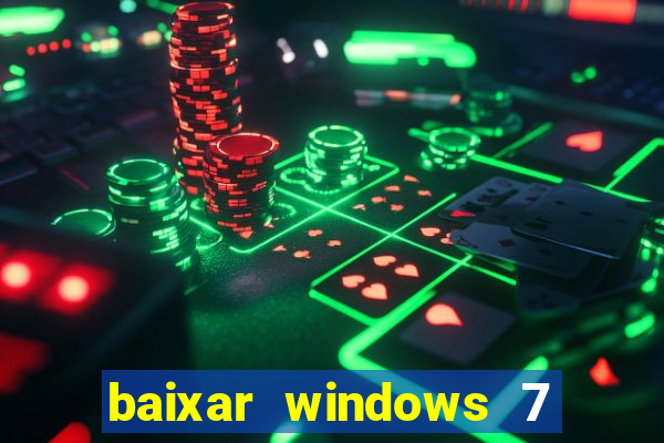 baixar windows 7 ultimate 64 bits com todos os drivers