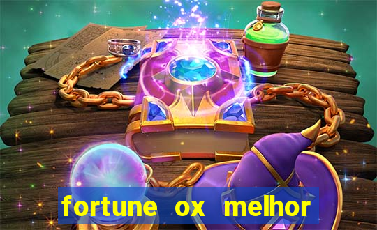 fortune ox melhor horário para jogar