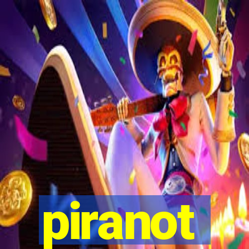 piranot