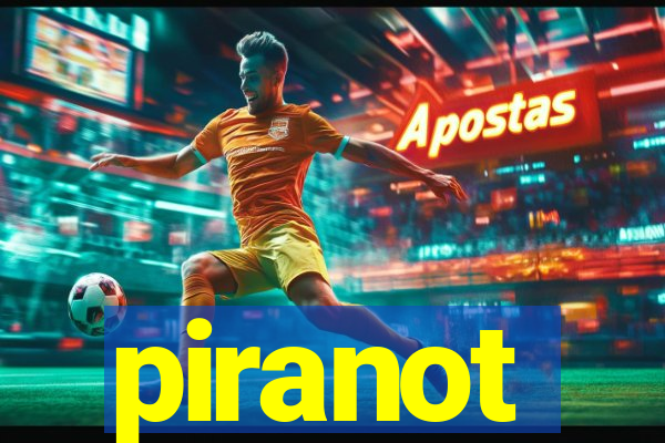 piranot