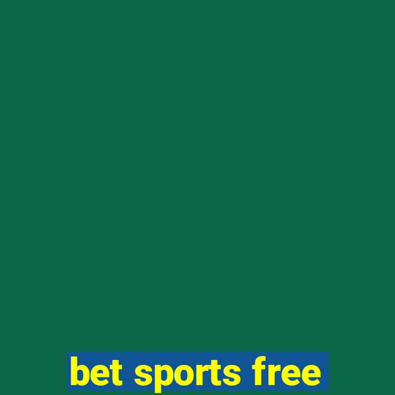 bet sports free